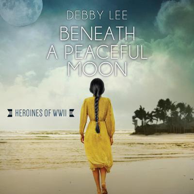 Beneath a Peaceful Moon Audiobook, by Debby Lee