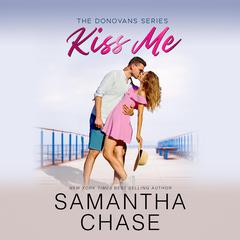 Kiss Me Audiobook, by Samantha Chase