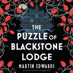 The Puzzle of Blackstone Lodge Audiobook, by Martin Edwards