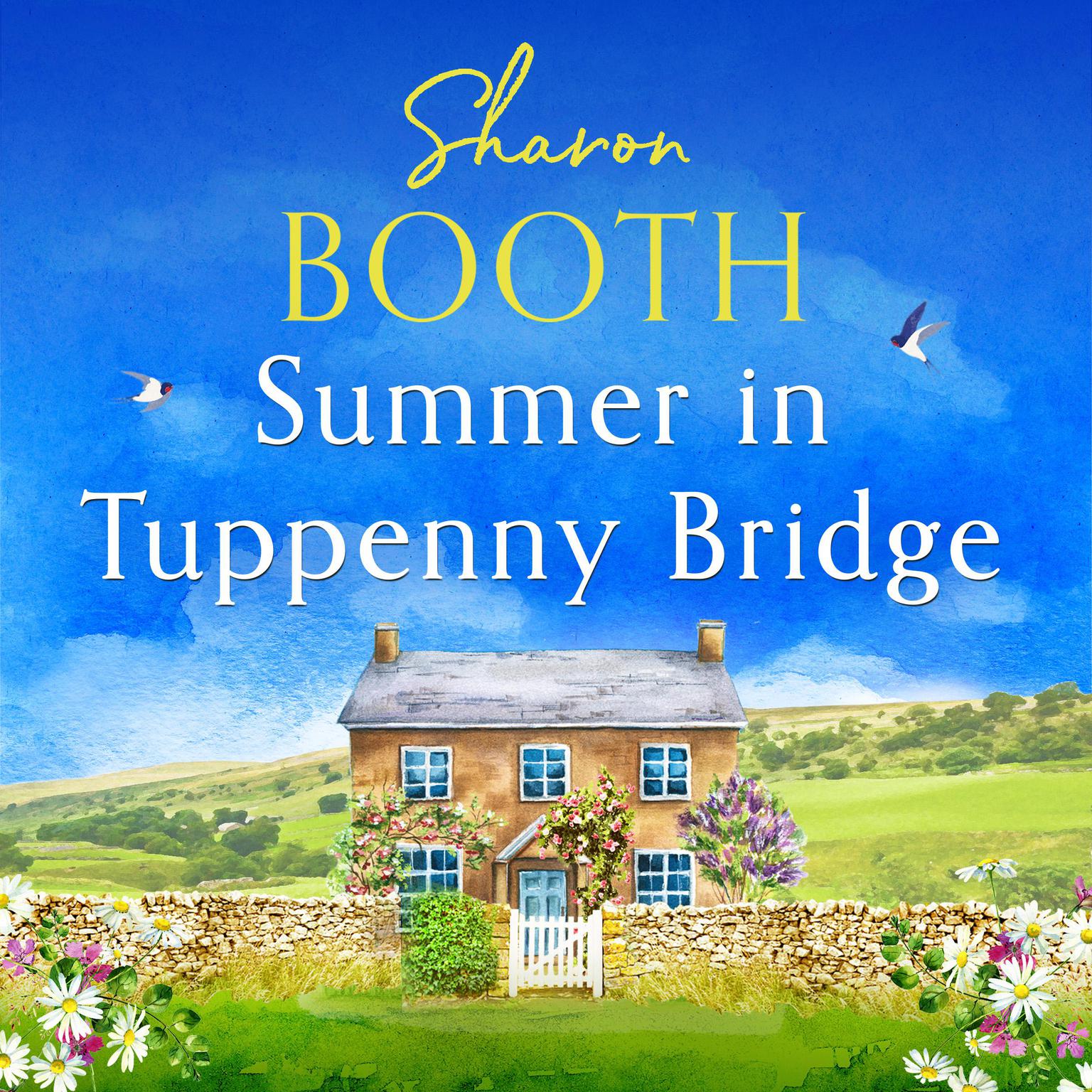 Summer in Tuppenny Bridge: An unputdownable feel-good summer read Audiobook, by Sharon Booth