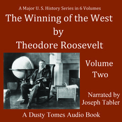 The Winning of the West, Vol. 2: From the Alleghanies to the Mississippi, 1777–1783  Audiobook, by Theodore Roosevelt