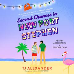 Second Chances in New Port Stephen: A Novel Audiobook, by TJ Alexander