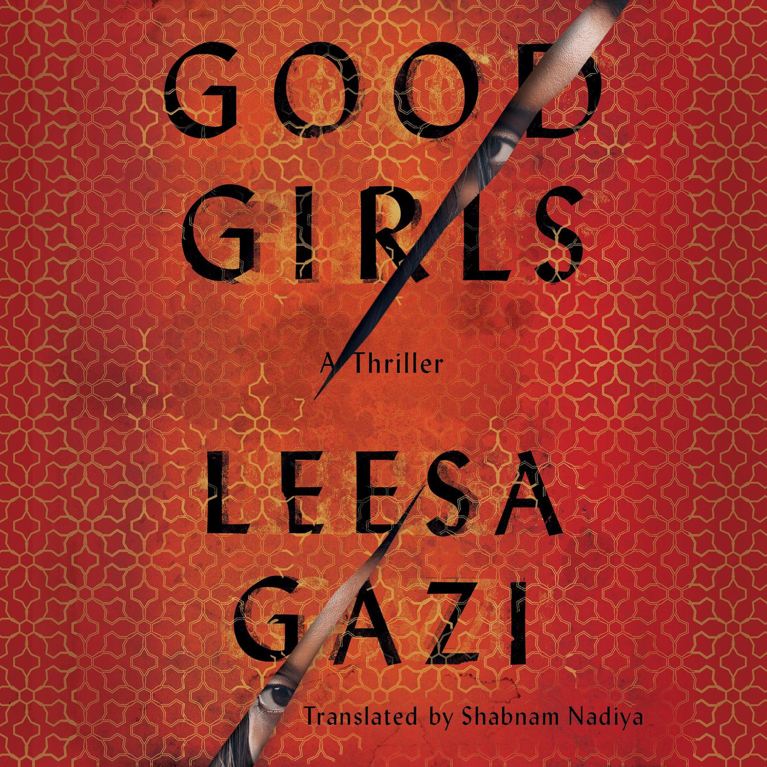 Good Girls Audiobook, by Leesa Gazi