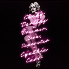 Candy Darling: Dreamer, Icon, Superstar Audiobook, by Cynthia Carr