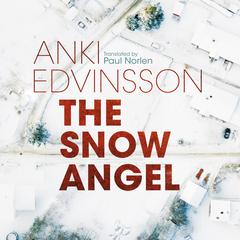 The Snow Angel Audibook, by Anki Edvinsson