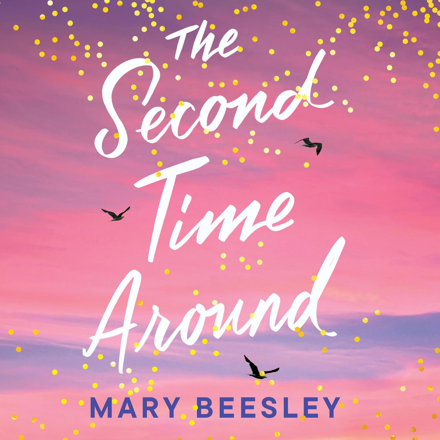 The Second Time Around Audiobook, by Mary Beesley