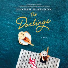 The Darlings: A Novel Audiobook, by Hannah McKinnon