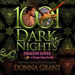Dragon Lover: A Dragon Kings Novella Audiobook, by Donna Grant