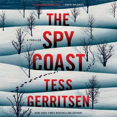 The Spy Coast: A Thriller Audibook, by Tess Gerritsen