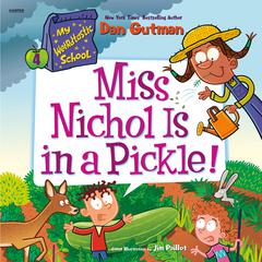 My Weirdtastic School #4: Miss Nichol Is in a Pickle! Audiobook, by 