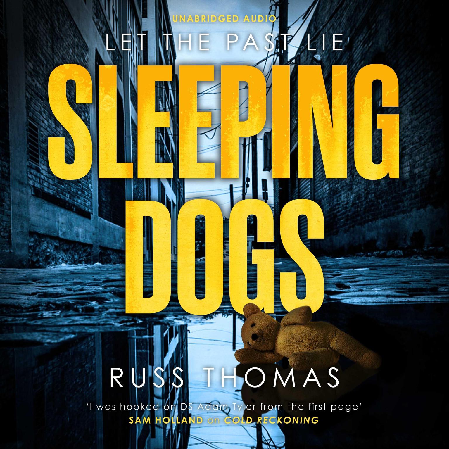 Sleeping Dogs: The new must-read thriller from the bestselling author of Firewatching Audiobook, by Russ Thomas