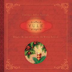 Yule: Rituals, Recipes & Lore for the Winter Solstice Audiobook, by Susan Pesznecker