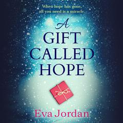 A Gift Called Hope Audiobook, by Eva Jordan