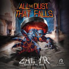 All the Dust That Falls Audiobook, by 