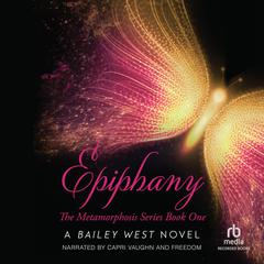 Epiphany Audiobook, by Bailey West