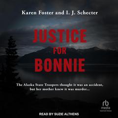 Justice for Bonnie Audiobook, by I.J. Schecter