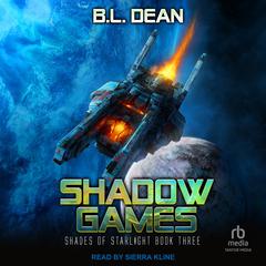 Shadow Games Audiobook, by B. L. Dean