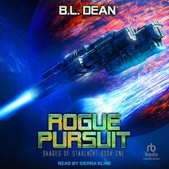Rogue Pursuit Audiobook, by B. L. Dean