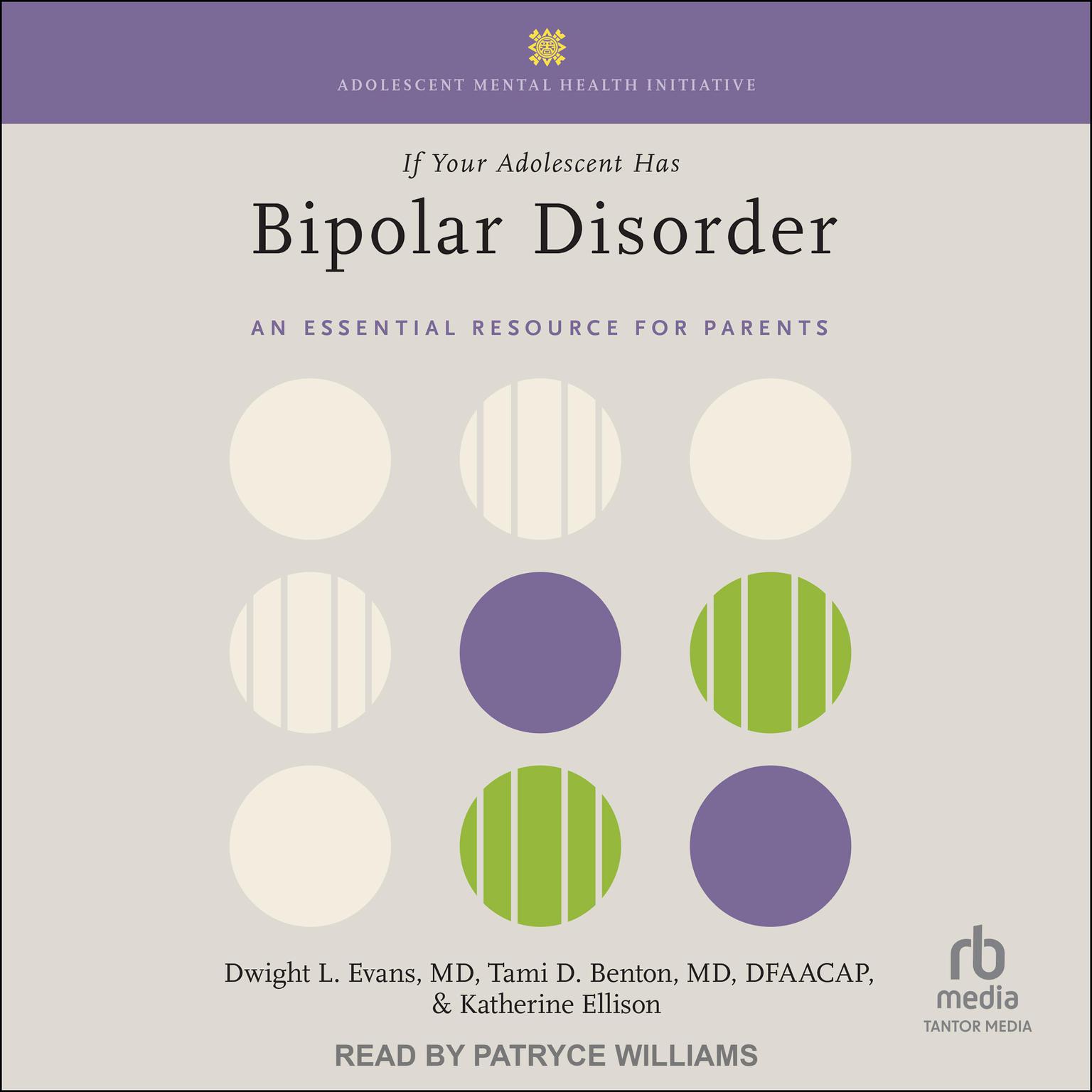 If Your Adolescent Has Bipolar Disorder: An Essential Resource for Parents Audiobook, by Dwight L. Evans