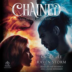 Chained Audiobook, by Kacey Lee