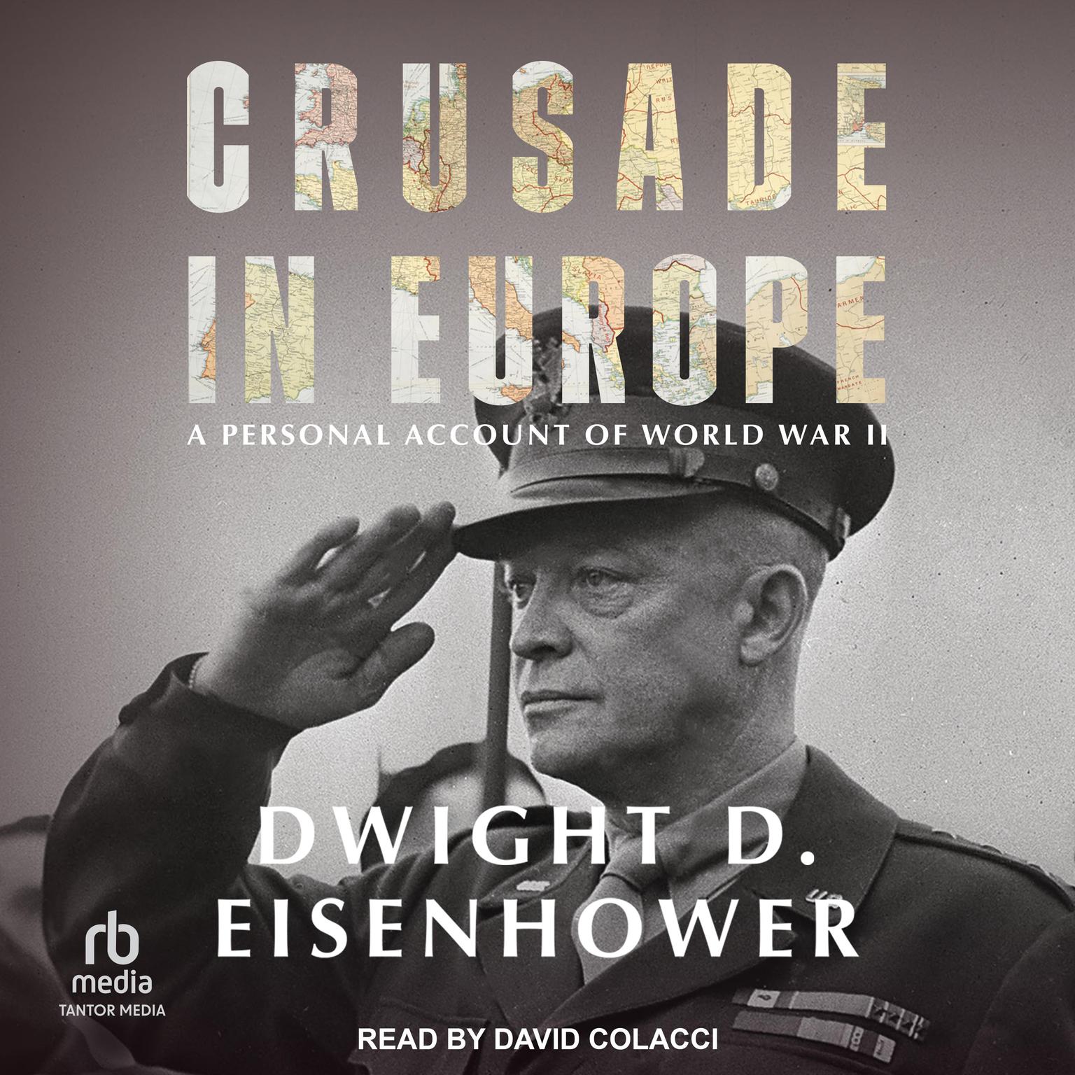 Crusade in Europe: A Personal Account of World War II Audiobook, by Dwight D. Eisenhower