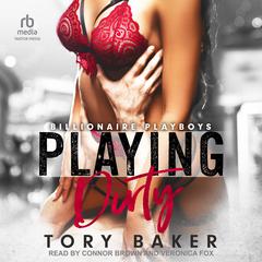Playing Dirty Audiobook, by Tory Baker