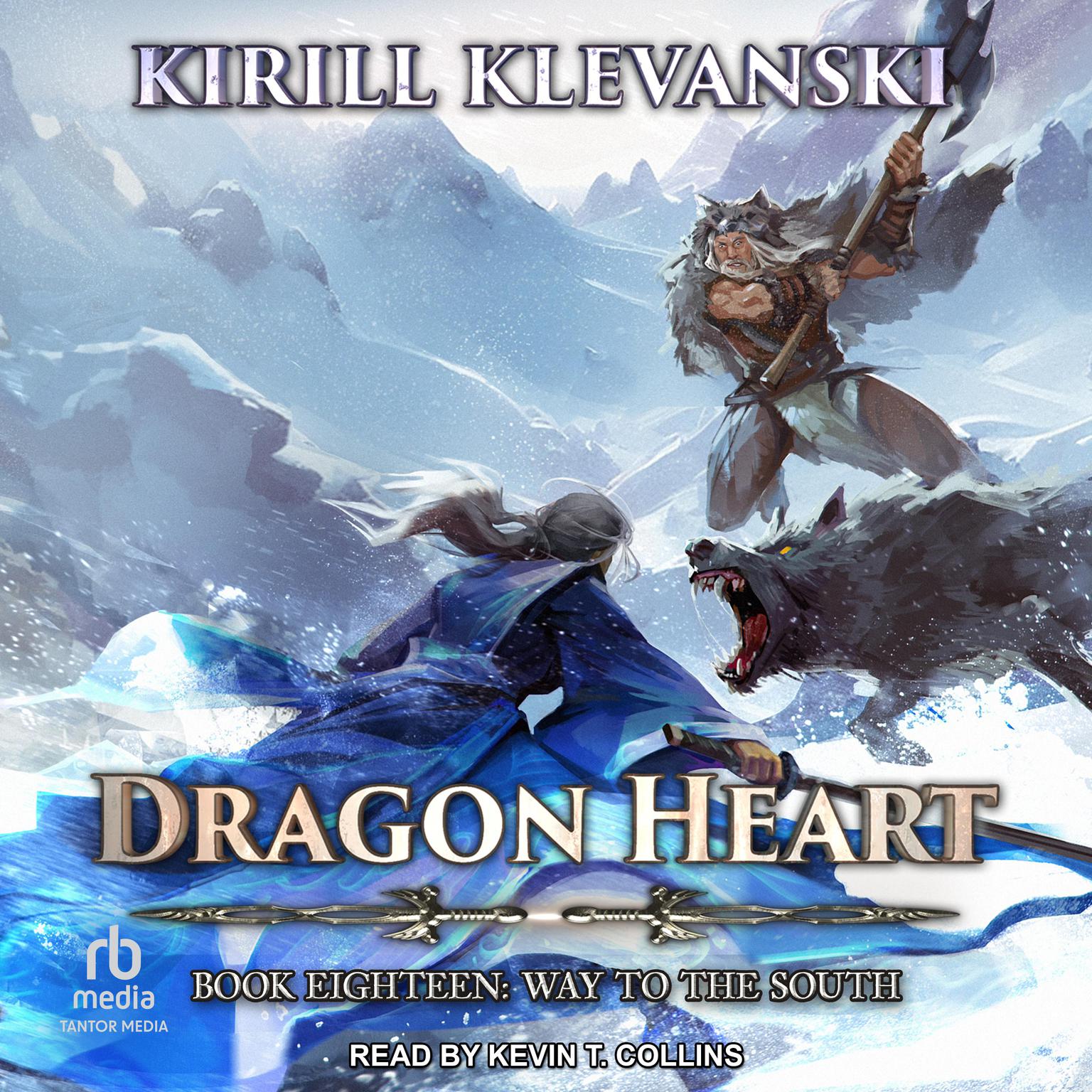 Dragon Heart: Book 18: Way to the South Audiobook, by Kirill Klevanski