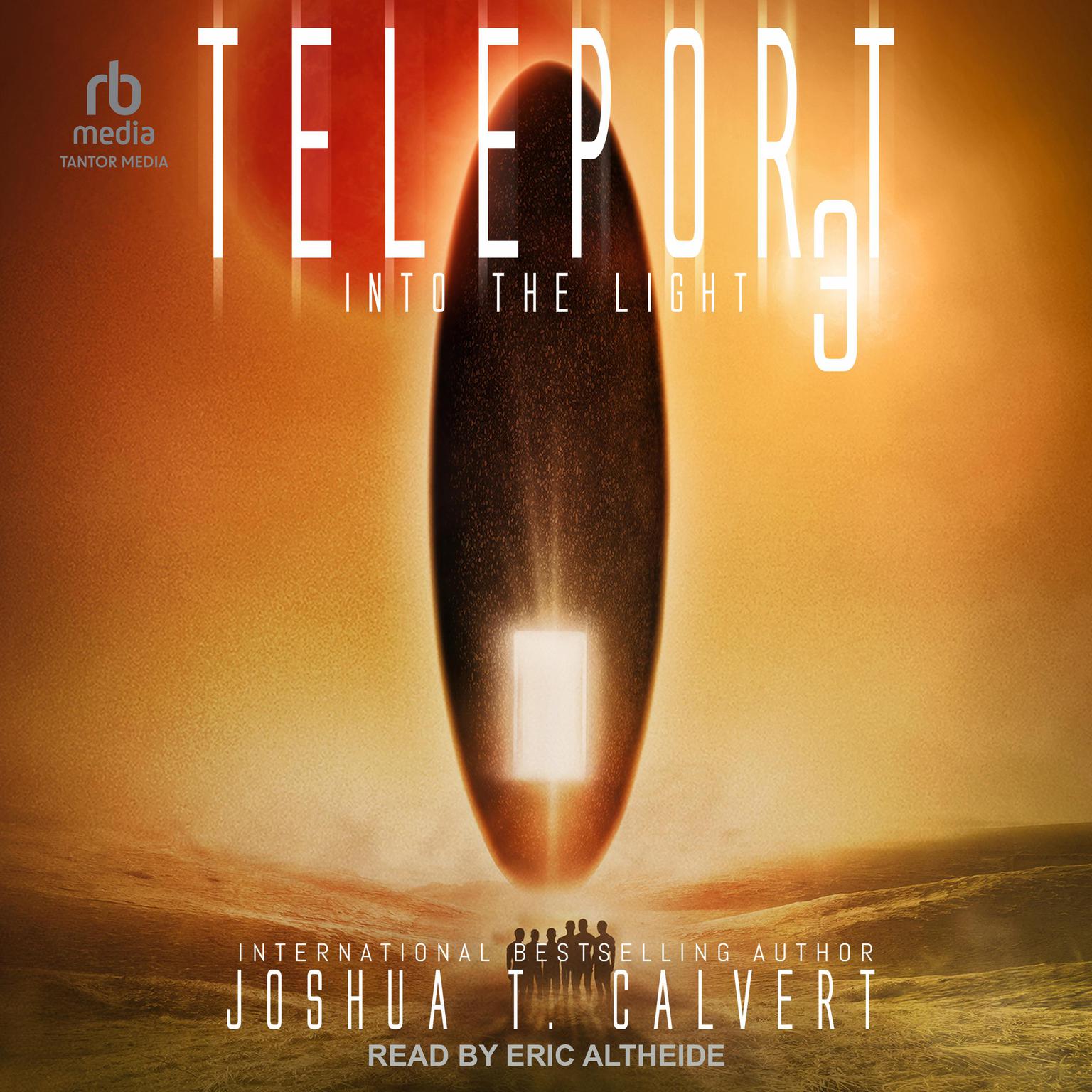 Teleport 3: Into the Light Audiobook, by Joshua T. Calvert