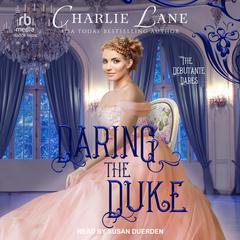 Daring the Duke Audiobook, by Charlie Lane