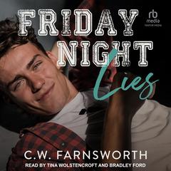 Friday Night Lies Audiobook, by C.W. Farnsworth