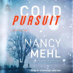 Cold Pursuit Audiobook, by Nancy Mehl