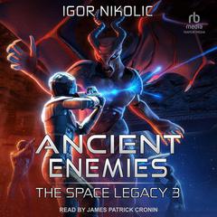 Ancient Enemies Audiobook, by Igor Nikolic