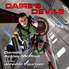 Daire’s Devils Audiobook, by Danielle Ackley-McPhail