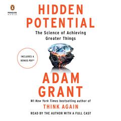 Hidden Potential Audiobook, by Adam Grant