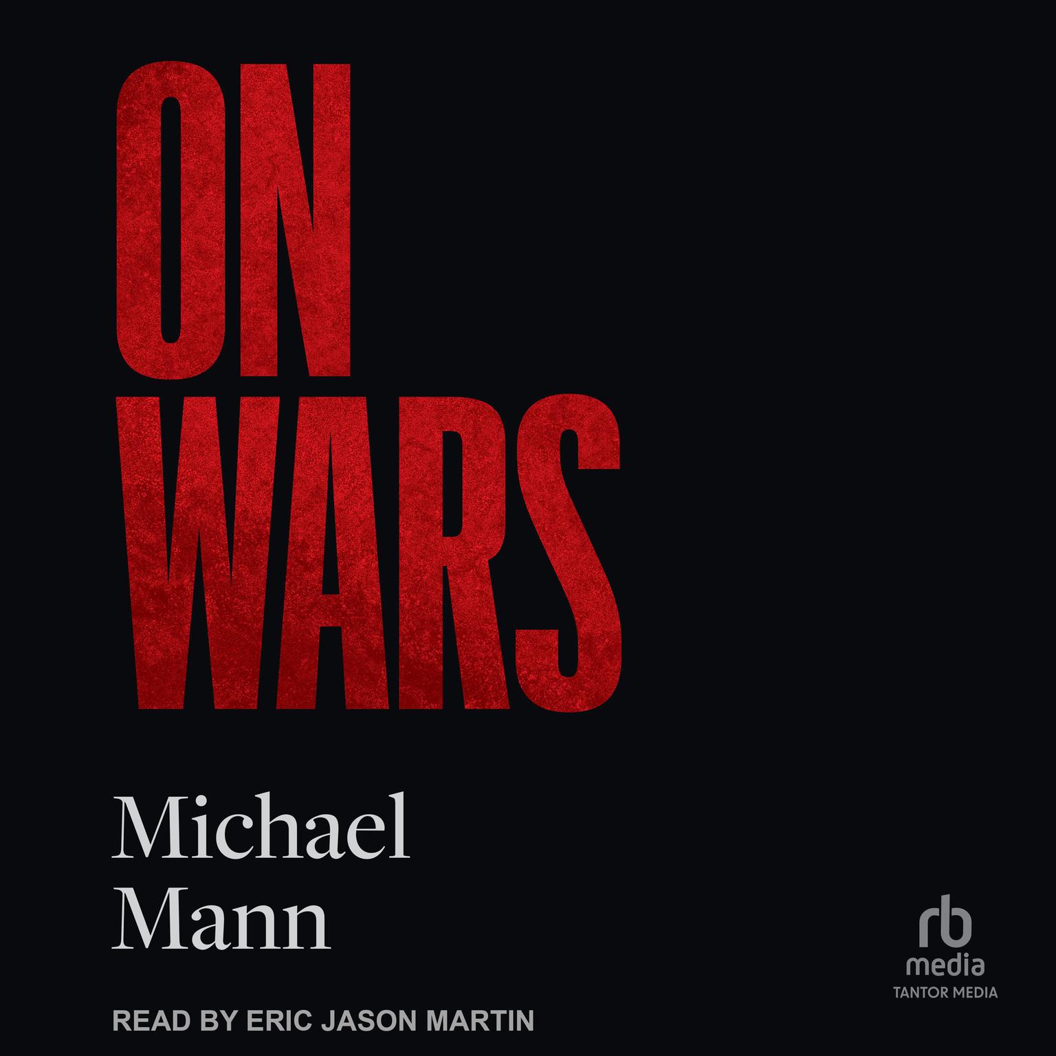 On Wars Audiobook, by Michael Mann