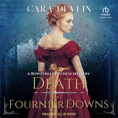 Death at Fournier Downs Audiobook, by Cara Devlin