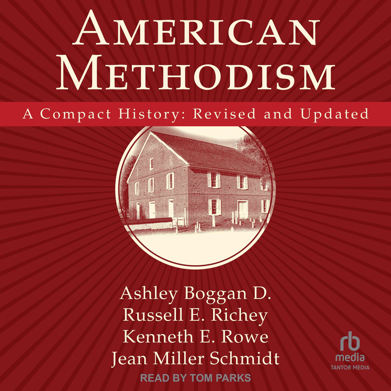 American Methodism: A Compact History: Revised and Updated Audiobook, by Ashley Boggan D.