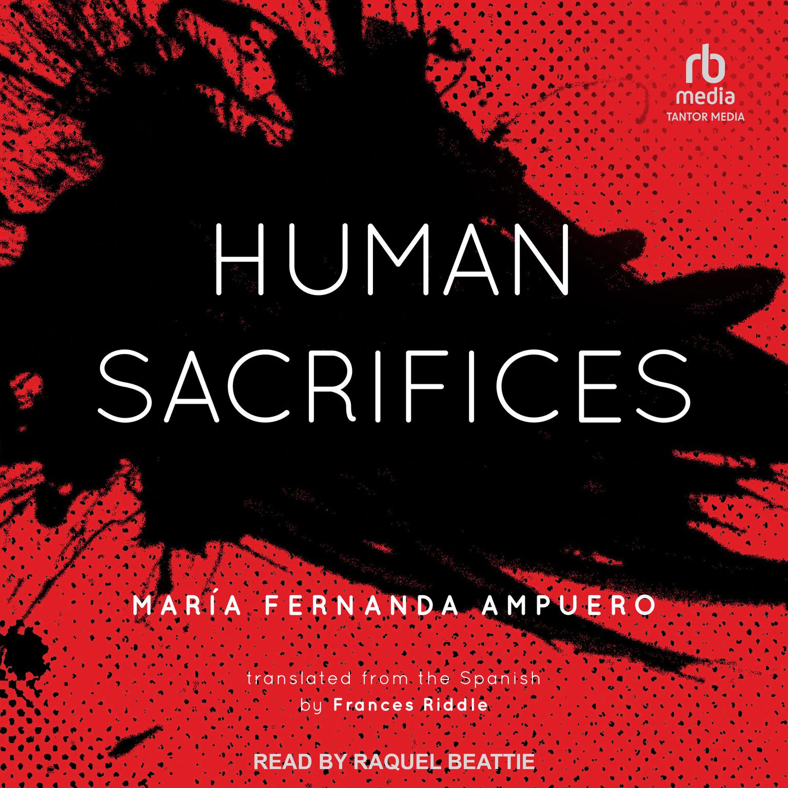 Human Sacrifices Audiobook, by María Fernanda Ampuero