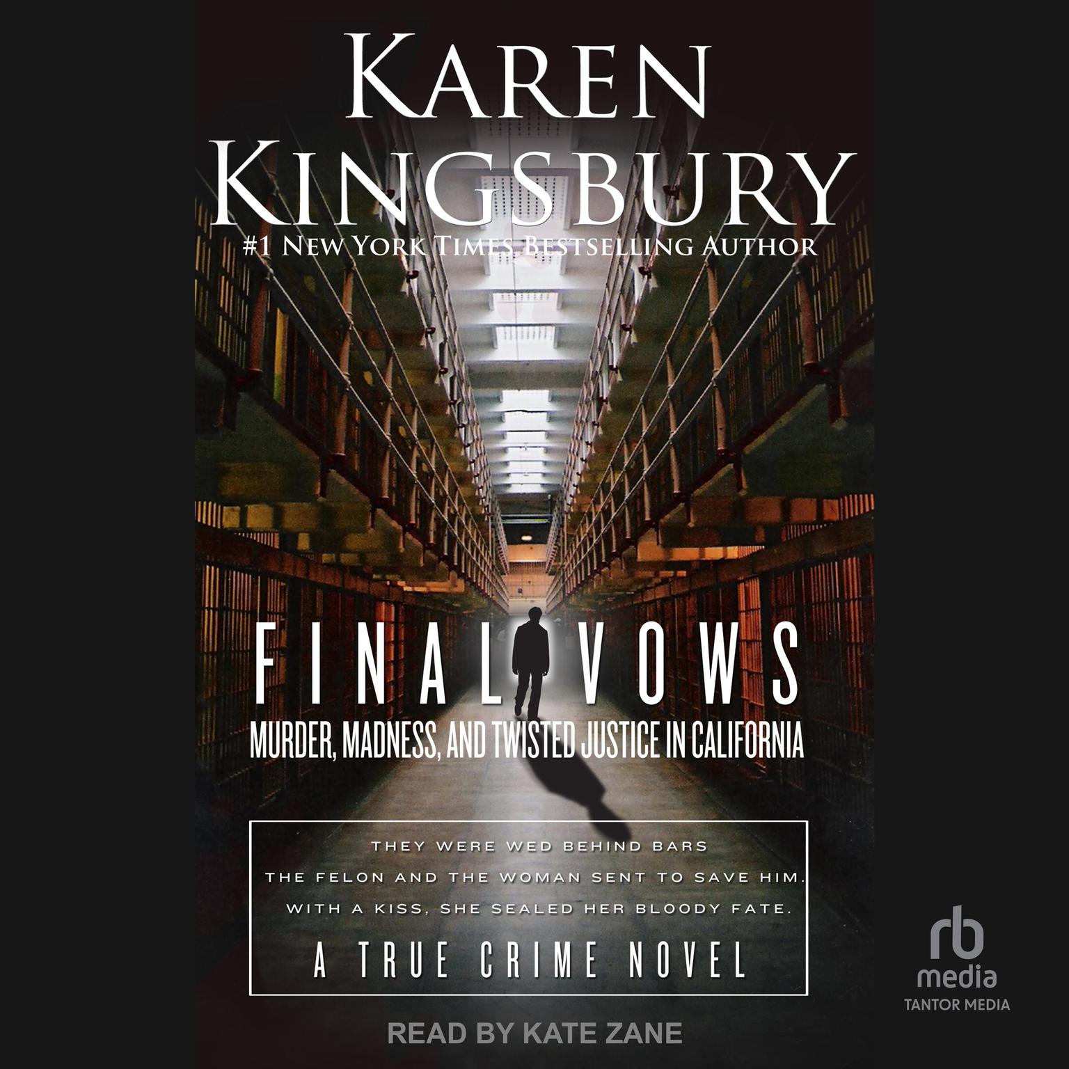 Final Vows: Murder, Madness, and Twisted Justice in California Audiobook, by Karen Kingsbury