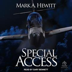 Special Access Audiobook, by Mark A. Hewitt