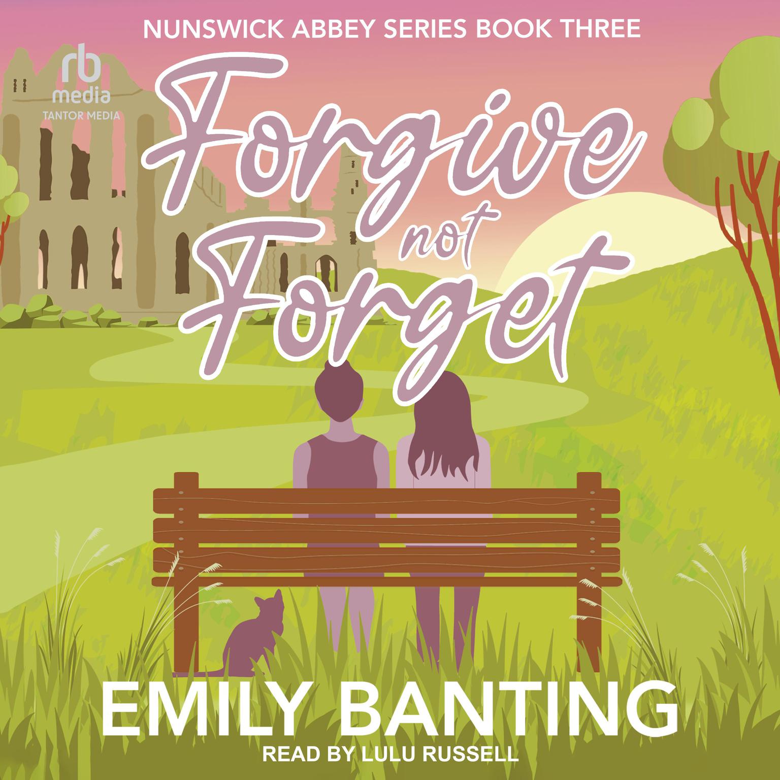 Forgive Not Forget Audiobook, by Emily Banting