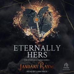 Eternally Hers Audiobook, by January Rayne