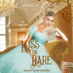 Kiss or Dare Audiobook, by Charlie Lane
