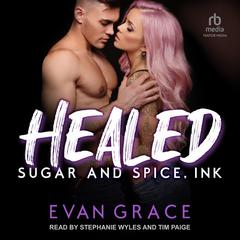 Healed Audiobook, by Evan Grace