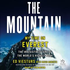 The Mountain: My Time on Everest Audiobook, by Ed Viesturs