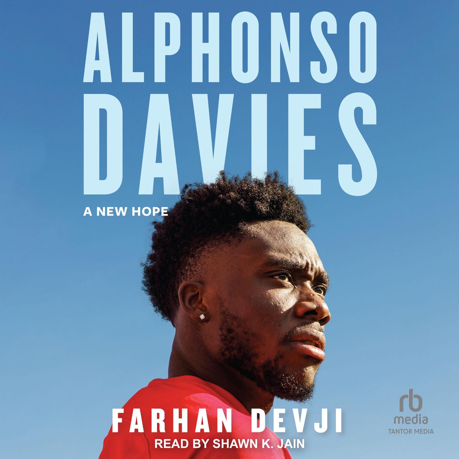 Alphonso Davies: A New Hope Audiobook, by Farhan Devji
