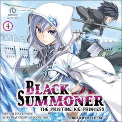 Black Summoner: Volume 4: The Pristine Ice Princess Audiobook, by Doufu Mayoi