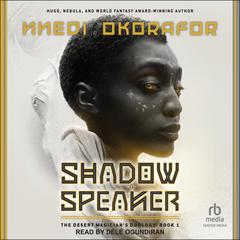 Shadow Speaker Audiobook, by Nnedi Okorafor