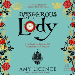 Dangerous Lady Audiobook, by Amy Licence