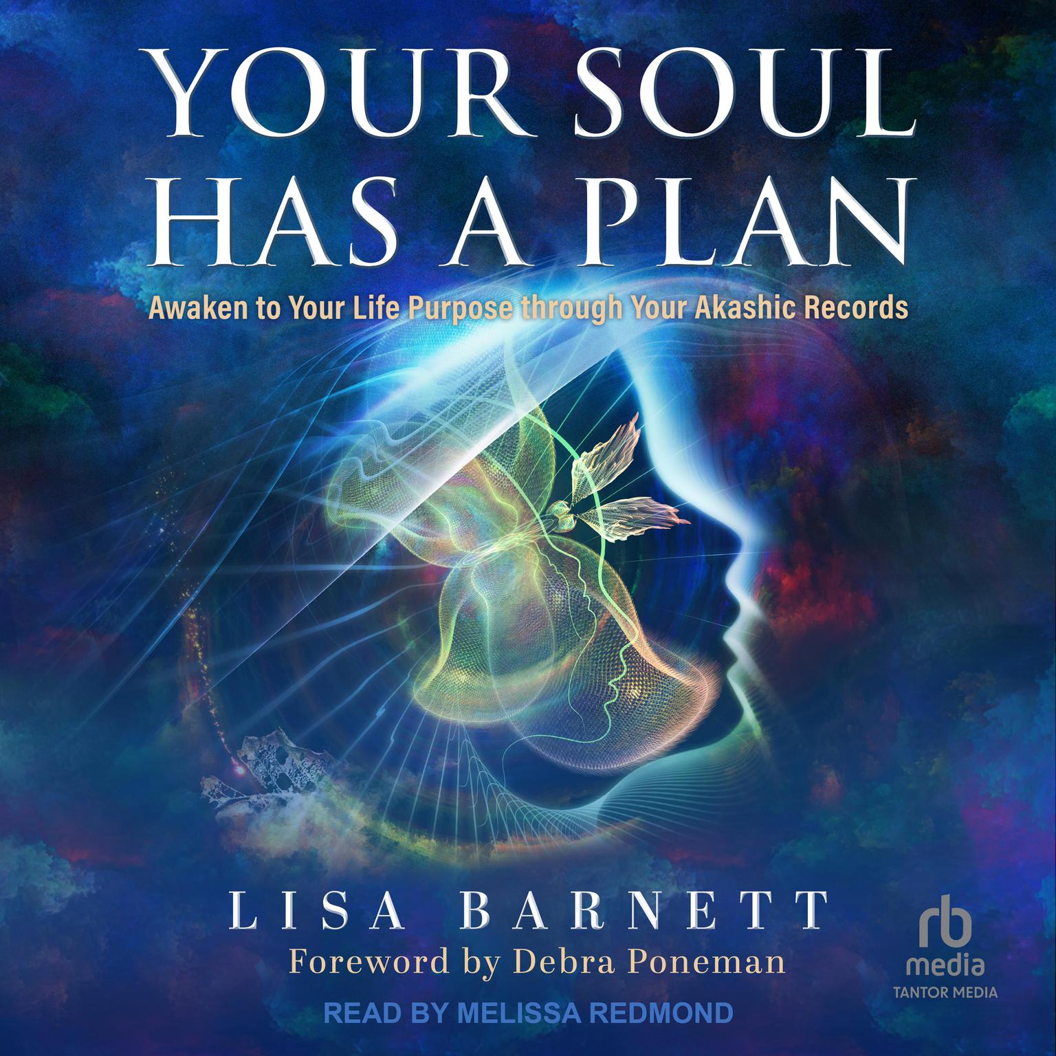 Your Soul Has a Plan: Awaken to Your Life Purpose through Your Akashic Records Audiobook, by Lisa Barnett